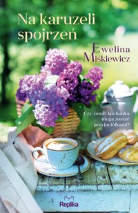 Na karuzeli spojrzeń - Ewelina Miśkiewicz - ebook