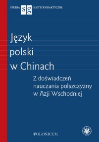 Język polski w Chinach - Jadwiga Witecka - ebook