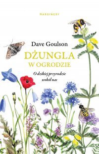 Dżungla w ogrodzie - Dave Goulson - ebook