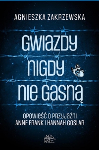 Gwiazdy nigdy nie gasną - Agnieszka Zakrzewska - ebook