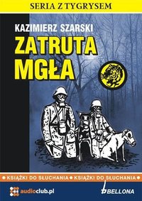Zatruta mgła - Kazimierz Szarski - audiobook
