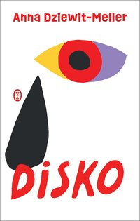 Disko - Anna Dziewit-Meller - ebook