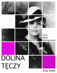 Dolina Tęczy - Lucy Maud Montgomery - ebook