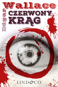 Czerwony Krąg. Klasyka angielskiego kryminału - Edgar Wallace - ebook