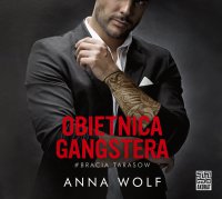 Obietnica gangstera - Anna Wolf - audiobook