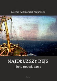 Najdłuższy rejs - Michał Majewski - ebook