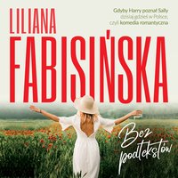 Bez podtekstów - Liliana Fabisińska - audiobook