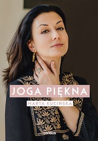 Joga piękna - Marta Kucińska - ebook