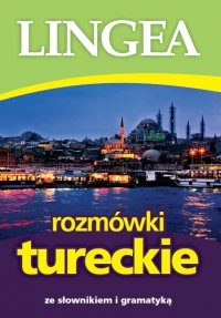 Rozmówki tureckie ze słownikiem i gramatyką - Opracowanie zbiorowe - ebook