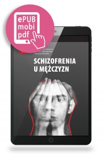 Schizofrenia u mężczyzn - Ernest Tyburski - ebook