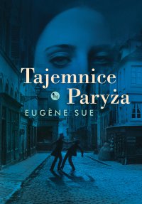 Tajemnice Paryża - Eugène Sue - ebook