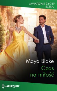 Czas na miłość - Maya Blake - ebook