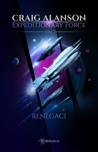 Expeditionary Force. Tom 7. Renegaci - Craig Alanson - ebook