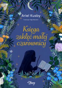 Księga zaklęć małej czarownicy - Ariel Kusby - ebook