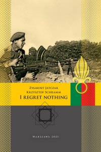 I regret nothing - Zygmunt Jatczak - ebook