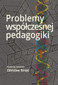 Problemy współczesnej pedagogiki - Zdzisław Sirojć - ebook