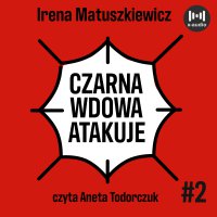 Czarna wdowa atakuje - Irena Matuszkiewicz - audiobook