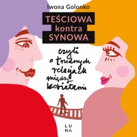 Teściowa kontra synowa - Iwona Golonko - audiobook
