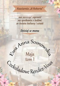 Czekoladowe Rendez-Vous - Ewa Anna Sosnowska - ebook