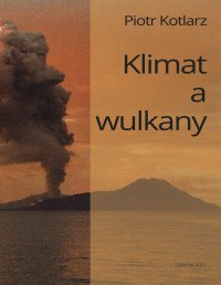 Klimat a wulkany - Piotr Kotlarz - ebook