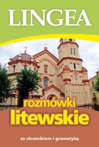 Rozmówki litewskie ze słownikiem i gramatyką - Opracowanie zbiorowe - ebook