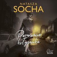 Przerwana kołysanka - Natasza Socha - audiobook