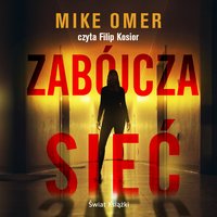 Zabójcza sieć - Mike Omer - audiobook