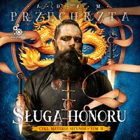 Sługa honoru - Adam Przechrzta - audiobook