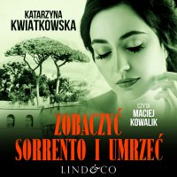 Zobaczyć Sorrento i umrzeć. Detektyw Jan Morawski - Katarzyna Kwiatkowska - audiobook