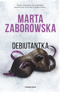 Debiutantka - Marta Zaborowska - ebook
