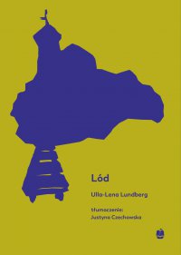 Lód - Ulla-Lena Lundberg - ebook