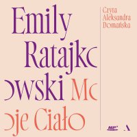 Moje ciało - Emily Ratajkowski - audiobook