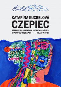 Czepiec - Katarína Kucbelová - ebook