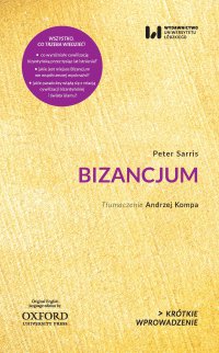 Bizancjum. Krótkie Wprowadzenie 31 - Peter Sarris - ebook