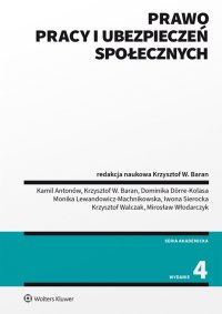 Prawo pracy i ubezpieczeń społecznych. Wydanie 4 - Kamil Antonów - ebook