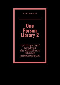 One Person Library 2 - Kamil Pawelak - ebook