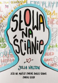 Słowa na ścianie - Julia Walton - ebook
