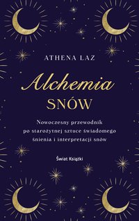 Alchemia snów - Athena Laz - ebook