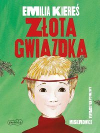 Złota gwiazdka - Emilia Kiereś - ebook