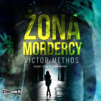 Żona mordercy - Victor Methos - audiobook