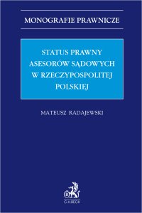 Status prawny asesorów sądowych w Rzeczpospolitej Polskiej - Mateusz Radajewski - ebook