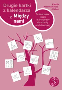 Drugie kartki z kalendarza. Scenariusze lekcji i karty pracy - Kamila Krzemieniewska-Kleban - ebook