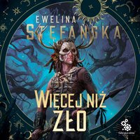 Więcej niż zło - Ewelina Stefańska - audiobook