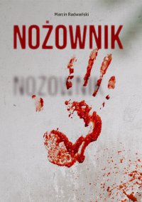Nożownik - Marcin Radwański - ebook
