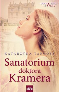 Sanatorium doktora Kramera - Katarzyna Targosz - ebook