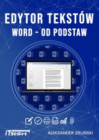Edytor tekstu Word od podstaw - Aleksander Zieliński - ebook