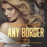 Any Border. Tom 1 - Gabriela L. Orione - audiobook