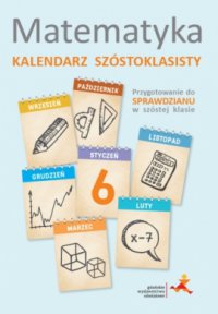 Matematyka. Kalendarz szóstoklasisty - Jerzy Janowicz - ebook