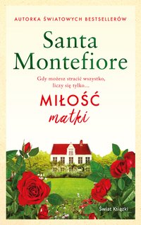 Miłość matki - Santa Montefiore - ebook