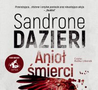 Anioł śmierci - Sandrone Dazieri - audiobook